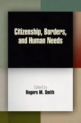 Smith |  Citizenship, Borders, and Human Needs | eBook | Sack Fachmedien
