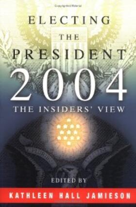 Jamieson | Electing the President, 2004 | E-Book | sack.de