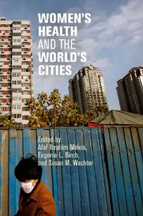 Meleis / Birch / Wachter |  Women's Health and the World's Cities | eBook | Sack Fachmedien