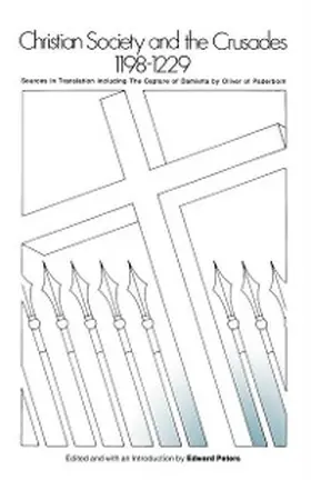 Peters |  Christian Society and the Crusades, 1198-1229 | eBook | Sack Fachmedien