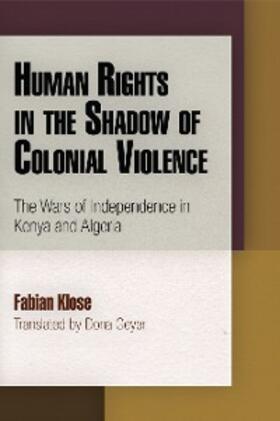 Klose |  Human Rights in the Shadow of Colonial Violence | eBook | Sack Fachmedien