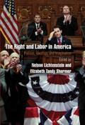 Lichtenstein / Shermer |  The Right and Labor in America | eBook | Sack Fachmedien