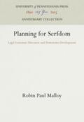 Malloy |  Planning for Serfdom | Buch |  Sack Fachmedien