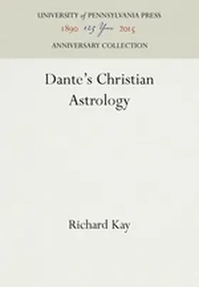 Kay |  Dante's Christian Astrology | Buch |  Sack Fachmedien