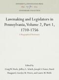 Horle / Scheib / Foster |  Lawmaking and Legislators in Pennsylvania, Volume 2, 1710-1756 | Buch |  Sack Fachmedien