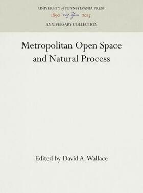 Wallace |  Metropolitan Open Space and Natural Process | Buch |  Sack Fachmedien