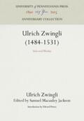 Zwingli / Jackson |  Ulrich Zwingli (1484-1531) | Buch |  Sack Fachmedien