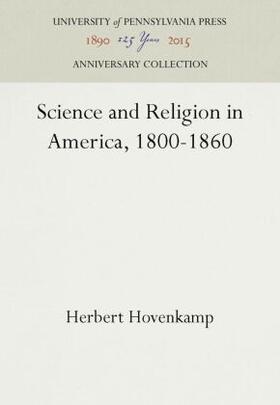 Hovenkamp | Science and Religion in America, 1800-1860 | Buch | 978-0-8122-7748-7 | sack.de
