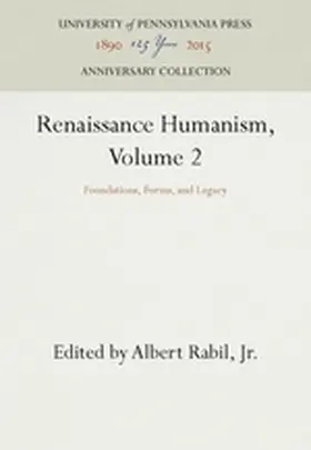 Rabil, Jr. |  Renaissance Humanism, Volume 2 | Buch |  Sack Fachmedien
