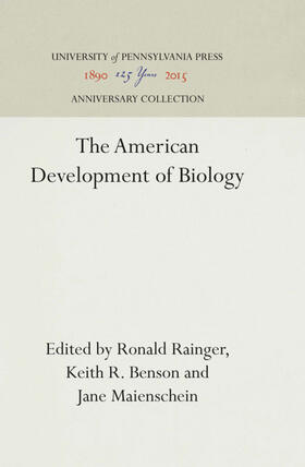 Rainger / Benson / Maienschein |  The American Development of Biology | Buch |  Sack Fachmedien