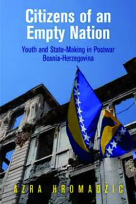 Hromadžic / Hromadzic |  Citizens of an Empty Nation | eBook | Sack Fachmedien