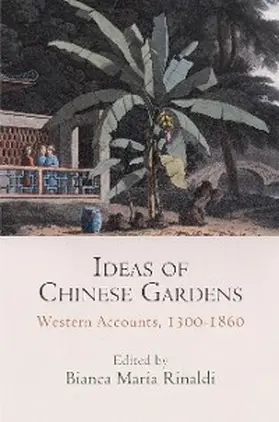 Rinaldi / Weiser |  Ideas of Chinese Gardens | eBook | Sack Fachmedien