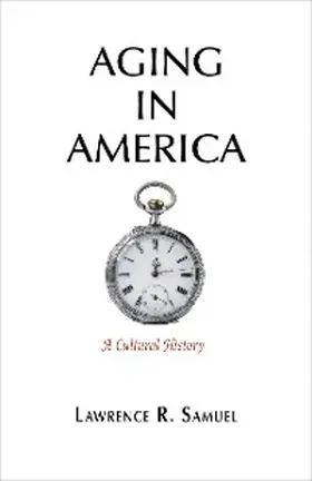 Samuel |  Aging in America | eBook | Sack Fachmedien