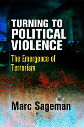 Sageman |  Turning to Political Violence | eBook | Sack Fachmedien