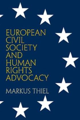 Thiel | European Civil Society and Human Rights Advocacy | E-Book | sack.de