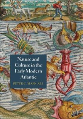 Mancall | Nature and Culture in the Early Modern Atlantic | E-Book | sack.de