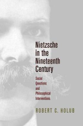 Holub |  Nietzsche in the Nineteenth Century | eBook | Sack Fachmedien