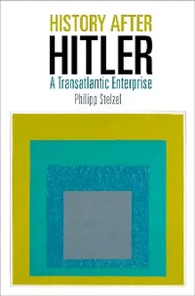 Stelzel |  History After Hitler | eBook | Sack Fachmedien