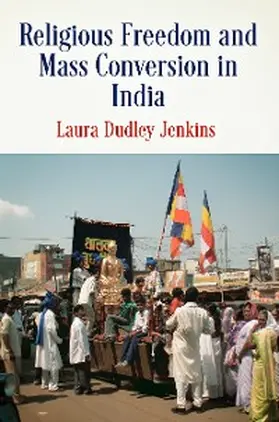 Jenkins |  Religious Freedom and Mass Conversion in India | eBook | Sack Fachmedien