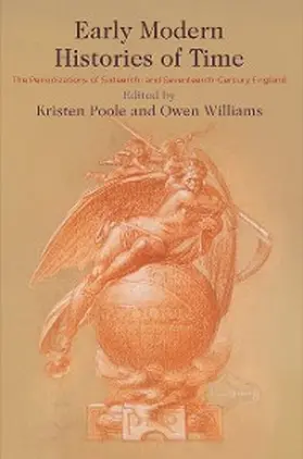 Poole / Williams |  Early Modern Histories of Time | eBook | Sack Fachmedien