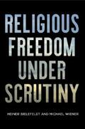 Bielefeldt / Wiener |  Religious Freedom Under Scrutiny | eBook | Sack Fachmedien
