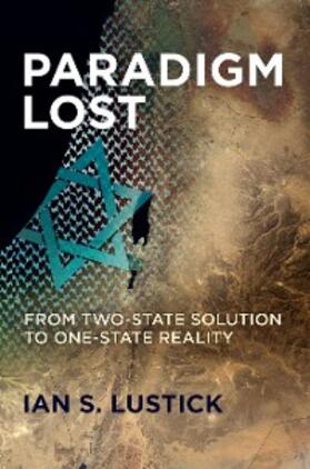 Lustick |  Paradigm Lost | eBook | Sack Fachmedien