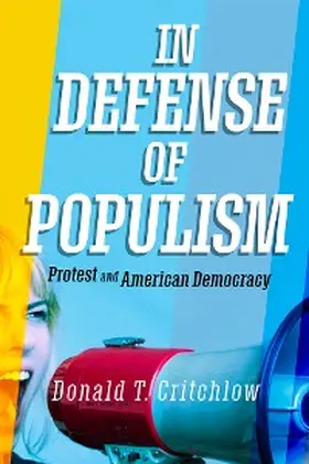 Critchlow |  In Defense of Populism | eBook | Sack Fachmedien