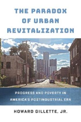 Gillette |  The Paradox of Urban Revitalization | eBook | Sack Fachmedien