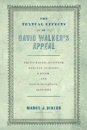 Dinius |  The Textual Effects of David Walker's "Appeal" | eBook | Sack Fachmedien
