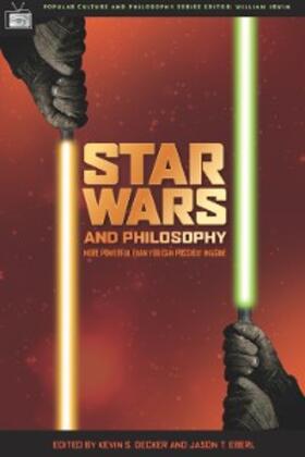 Decker / Eberl / Irwin |  Star Wars and Philosophy | eBook | Sack Fachmedien