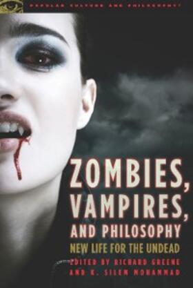 Greene / Mohammad |  Zombies, Vampires, and Philosophy | eBook | Sack Fachmedien