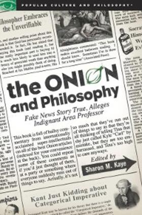 Kaye |  The Onion and Philosophy | eBook | Sack Fachmedien