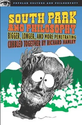 Hanley |  South Park and Philosophy | eBook | Sack Fachmedien