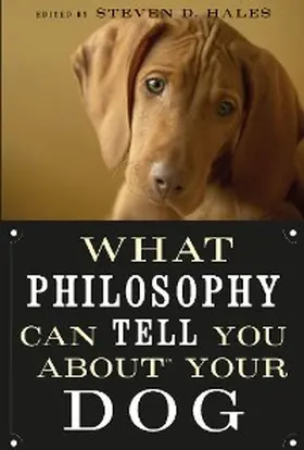 Hales |  What Philosophy Can Tell You about Your Dog | eBook | Sack Fachmedien