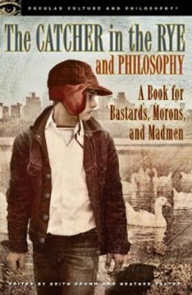 Dromm / Salter |  The Catcher in the Rye and Philosophy | eBook | Sack Fachmedien
