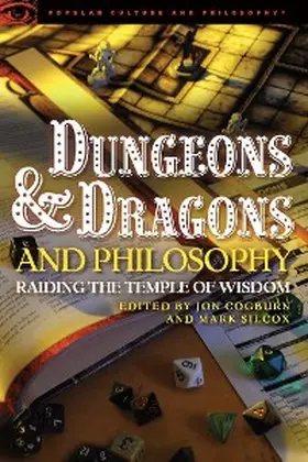 Cogburn / Silcox |  Dungeons and Dragons and Philosophy | eBook | Sack Fachmedien