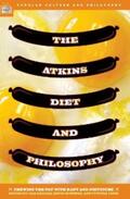 Heldke / Mommer / Pineo |  The Atkins Diet and Philosophy | eBook | Sack Fachmedien