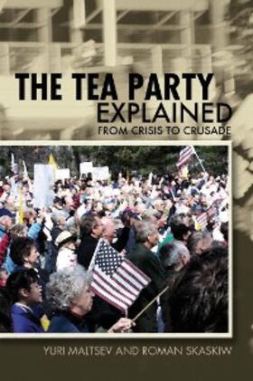 Maltsev / Skaskiw |  The Tea Party Explained | eBook | Sack Fachmedien