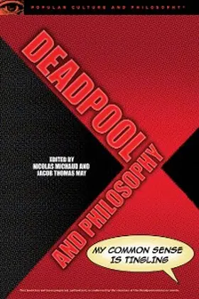 Michaud / May |  Deadpool and Philosophy | eBook | Sack Fachmedien