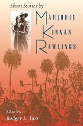 Tarr |  Short Stories by Marjorie Kinnan Rawlings | Buch |  Sack Fachmedien