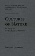 Hazelrigg |  Social Science and the Challenge of Relativism v. 3; Cultures of Nature - An Essay on the Production of Nature | Buch |  Sack Fachmedien