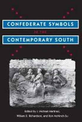 Martinez / Richardson / McNinch-Su |  Confederate Symbols in the Contemporary South | Buch |  Sack Fachmedien