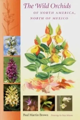 Brown |  The Wild Orchids of North America, North of Mexico | Buch |  Sack Fachmedien