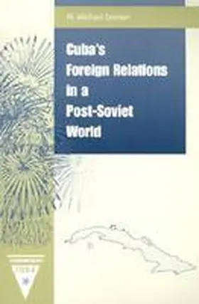  Cuba's Foreign Relations in a Post-Soviet World | Buch |  Sack Fachmedien