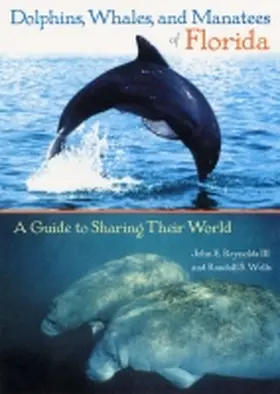 Reynolds / Wells |  Dolphins, Whales, and Manatees of Florida | Buch |  Sack Fachmedien