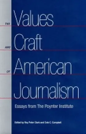 Clark / Campbell |  The Values and Craft of American Journalism | Buch |  Sack Fachmedien