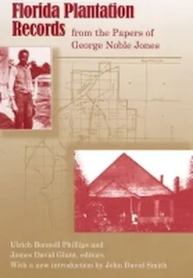 Smith |  Florida Plantation Records from the Papers of George Noble Jones | Buch |  Sack Fachmedien
