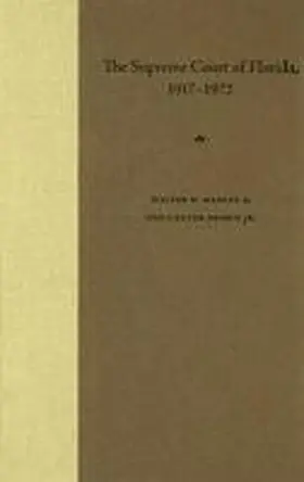 Manley II / Brown | The Supreme Court of Florida, 1917-1972 | Buch | 978-0-8130-3003-6 | sack.de