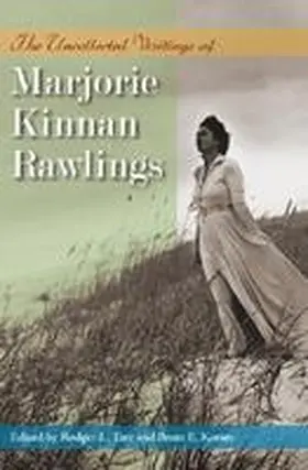 Rawlings / Tarr / Kinser | The Uncollected Writings of Marjorie Kinnan Rawlings | Buch | 978-0-8130-3027-2 | sack.de