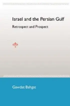 Bahgat |  Israel and the Persian Gulf | Buch |  Sack Fachmedien